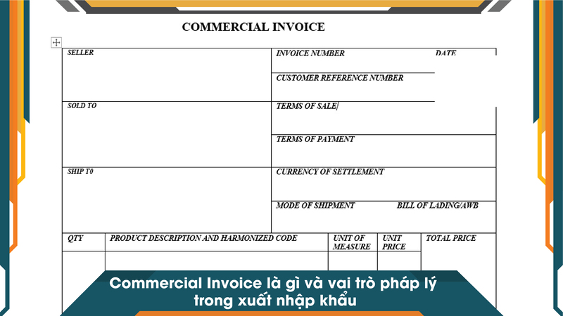 Commercial Invoice là gì và vai trò pháp lý trong xuất nhập khẩu
