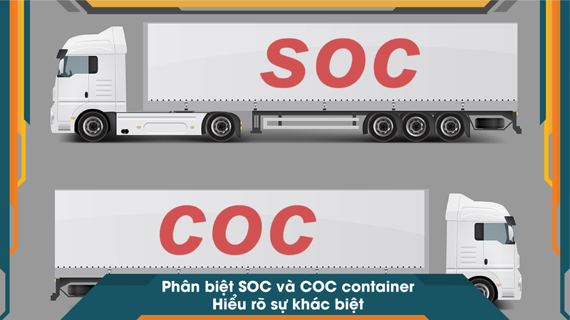 Phân biệt SOC và COC container: Hiểu rõ sự khác biệt