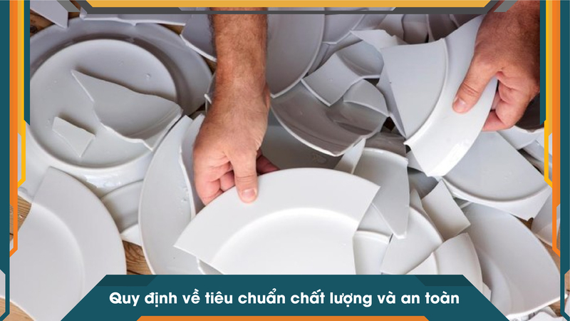 Quy định về tiêu chuẩn chất lượng và an toàn