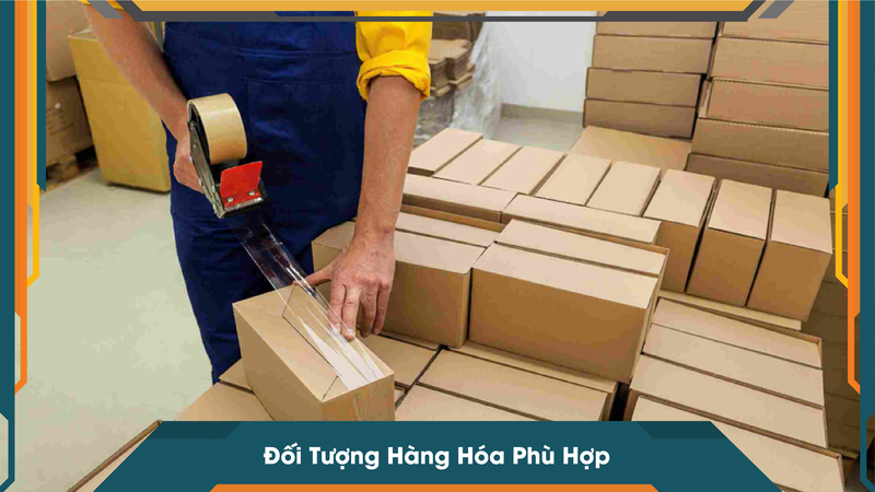 Đối Tượng Hàng Hóa Phù Hợp