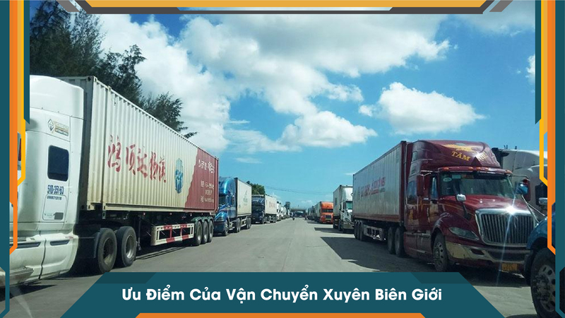 Ưu Điểm Của Vận Chuyển Xuyên Biên Giới